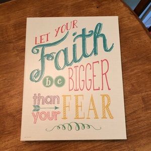 “Let your faith be bigger than your fear” canvas